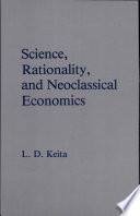 Science, rationality, and neoclassical economics /