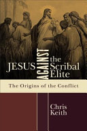 Jesus against the scribal elite : the origins of the conflict /