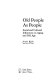 Old people as people : social and cultural influences on aging and old age /