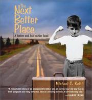 The next better place : a father and son on the road /