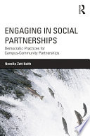 Engaging in social partnerships : democratic practices for campus-community partnerships /