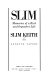 Slim : memories of a rich and imperfect life /