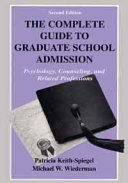 The complete guide to graduate school admission : psychology, counseling, and related professions /