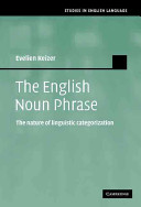 The English noun phrase : the nature of linguistic categorization /