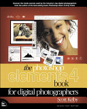 The Photoshop Elements 4 book for digital photographers /