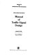 Manual of traffic signal design /