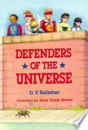 Defenders of the universe /