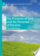 The Presence of God and the Presence of Persons /