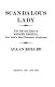 Scandalous lady : the life and times of Madame Restell : New York's most notorious abortionist /
