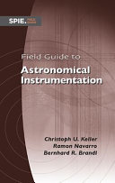Field guide to astronomical instrumentation /