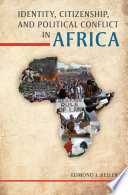 Identity, citizenship, and political conflict in Africa /