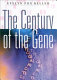 The century of the gene /