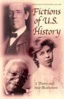 Fictions of U.S. history : a theory and four illustrations /