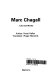 Marc Chagall : life and works /