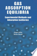 Gas adsorption equilibria : experimental methods and adsorptive isotherms /
