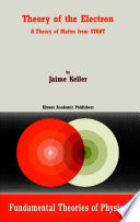 Theory of the electron : a theory of matter from START /