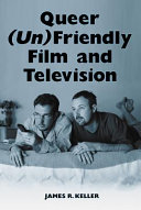 Queer (un)friendly film and television /