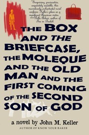 The box and the briefcase, the moleque and the old man and the first coming of the second son of god /