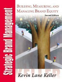 Strategic brand management : building, measuring, and managing brand equity /