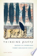Thinking poetry : readings in contemporary women's exploratory poetics /