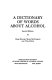 A dictionary of words about alcohol /