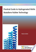 Practical guide to hydrogenated nitrile butadiene rubber technology /