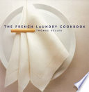 The French Laundry cookbook /