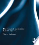 The Internet as Second Action Space /