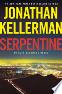 Serpentine : an Alex Delaware novel /