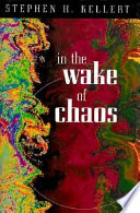 In the wake of chaos : unpredictable order in dynamical systems /