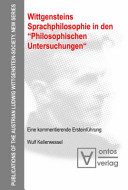 Wittgensteins Sprachphilosophie in den ""Philosophischen Untersuchungen"" : Eine kommentierende Ersteinführung.