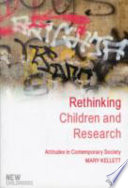 Rethinking children and research : attitudes in contemporary society /