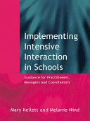 Implementing intensive interaction in schools : guidance for practitioners, managers and co-ordinators /