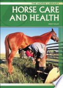 Horse care and health /