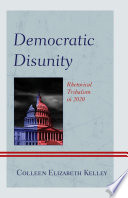 Democratic disunity : rhetorical tribalism in 2020 /