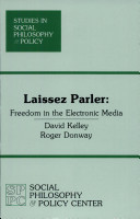 Laissez parler : freedom in the electronic media /