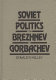 Soviet politics from Brezhnev to Gorbachev /