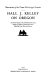 Hall J. Kelley on Oregon ; a collection of five of his published works and a number of hitherto unpublished letters /