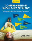 Comprehension shouldn't be silent : from strategy instruction to student independence /