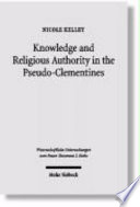 Knowledge and religious authority in the Pseudo-Clementines : situating the Recognitions in fourth-century Syria /