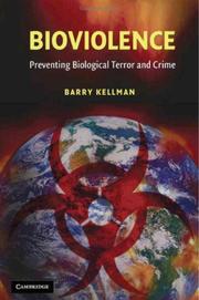 Bioviolence : preventing biological terror and crime /