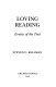 Loving reading : erotics of the text /