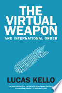 The virtual weapon and international order /