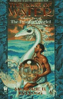 The book of water : volume two of the dragon quartet /
