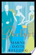 Perfect / by Marne Davis Kellogg.