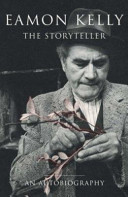 Éamon Kelly : the storyteller.