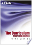 The curriculum : theory and practice /