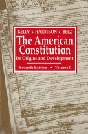 The American Constitution : its origins and development /