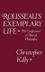 Rousseau's exemplary life : the Confessions as political philosophy /