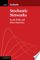Stochastic networks /